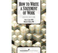 Peter S. Cole Michael G. Martin How to Write a Statement of Work (Tascabile)