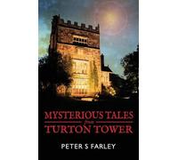 Peter S. Farley Mysterious Tales from Turton Tower (Copertina rigida)