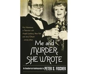 Peter S Fischer Me and Murder She Wrote (Tascabile)