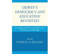 Peter S. Hlebowitsh Dewey's Democracy and Education Revisited (Copertina rigida)
