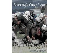 Peter S Roper Morning's Gray Light (Tascabile)