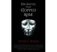 Peter S. Wells The Battle That Stopped Rome (Tascabile)