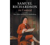 Peter Sabor Samuel Richardson in Context (Tascabile) Literature in Context