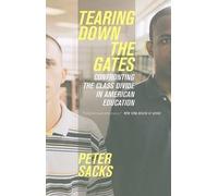 Peter Sacks Tearing Down the Gates (Tascabile)