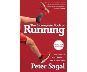 Peter Sagal The Incomplete Book of Running (Tascabile)