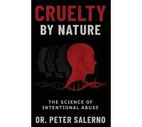 Peter Salerno Cruelty by Nature (Tascabile)