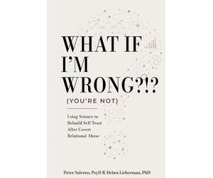 Peter Salerno Psyd Debra Lieberman What If I'm Wrong?? (You're Not) (Tascabile)