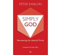 Peter Sanlon Simply God (Tascabile)