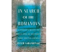 Peter Sarandinaki In Search of the Romanovs (Copertina rigida)