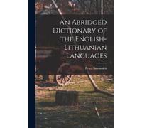 Peter Saurusait An Abridged Dictionary of the English-Lithuanian Lan (Tascabile)