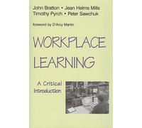 Peter Sawchuk Jean C. Helms Mills John Bratton Timot Workplace Learn (Tascabile)