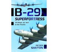 Peter Saxton B-29 Superfortress (Copertina rigida)