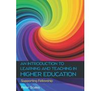 Peter Scales An Introduction to Learning and Teaching in Higher Educ (Tascabile)