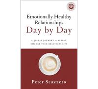 Peter Scazzero Emotionally Healthy Relationships Day by Day (Tascabile)