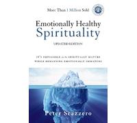 Peter Scazzero Emotionally Healthy Spirituality (Copertina rigida)