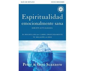 Peter Scazzero Espiritualidad emocionalmente sana - Guía de estudio (Tascabile)