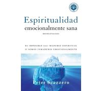 Peter Scazzero Espiritualidad Emocionalmente Sana (Tascabile)
