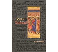 Peter Schäfer Jesus in the Talmud (Tascabile)
