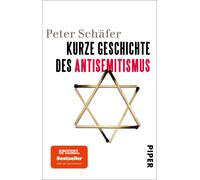 Peter Schäfer Kurze Geschichte des Antisemitismus: Standardwerk und (Tascabile)