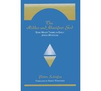 Peter Schäfer The Hidden and Manifest God (Tascabile)