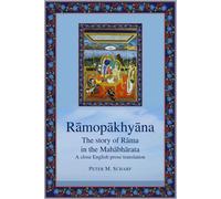 Peter Scharf Rāmopākhyāna - the story of Rāma in the Mahābhārata (Tascabile)