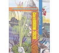 Peter Schiessl CorelDRAW 2020 - Training Book with many Exercises (Tascabile)