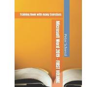 Peter Schiessl Microsoft Word 2019 - FIRST VOLUME - Training Book wi (Tascabile)