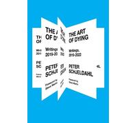 Peter Schjeldahl The Art of Dying (Copertina rigida)