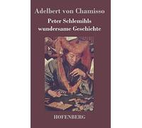 Peter Schlemihls wundersame Geschichte