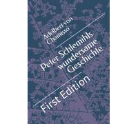 Peter Schlemihls wundersame Geschichte: First Edition