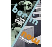 Peter Schneider Berlin Now (Tascabile)