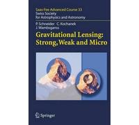 Peter Schneider Christopher Kochane Gravitational Lensing: St (Copertina rigida)