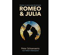 Peter Schoenaerts Romeo en Julia: theater in eenvoudig Nederlands (Tascabile)