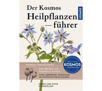 Peter Schönfelder Ingrid Schönfe Der Kosmos Heilpflanzenführer: Über (Tascabile)