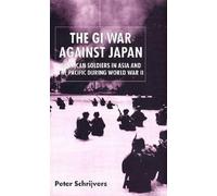 Peter Schrijvers The GI War Against Japan (Copertina rigida)