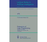 Peter Schroeder-Heister Extensions of Logic Programming (Tascabile)