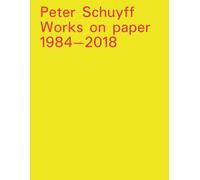 Peter Schuyff. Works on paper 1984-2018 - [Skira]