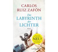 Peter Schwaar Carlos Ruiz Zafón Das Labyrinth der Lichter: Roman (Tascabile)