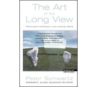 Peter Schwartz Art of the Long View (Tascabile)