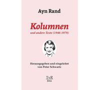 Peter Schwartz Ayn Rand Philip Kolumnen und andere Texte (19 (Copertina rigida)