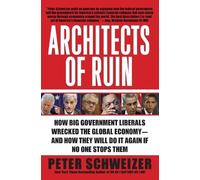 Peter Schweizer Architects of Ruin (Tascabile)