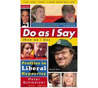 Peter Schweizer Do As I Say (Not As I Do) (Tascabile)