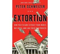 Peter Schweizer Extortion (Tascabile)