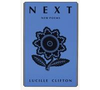 Peter Schweizer Lucille Clifton Next (Tascabile) American Poets Continuum
