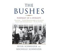 Peter Schweizer Rochelle Schweizer The Bushes (Tascabile)