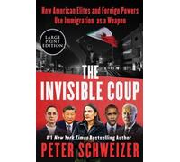 Peter Schweizer The Invisible Coup (Tascabile)