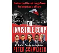 Peter Schweizer The Invisible Coup (Tascabile)