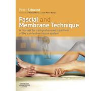 Peter Schwind Fascial and Membrane Technique (Tascabile)