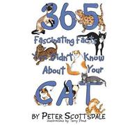 Peter Scottsdal 365 Fascinating Facts You Didn't Know About Your Ca (Tascabile)