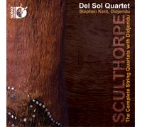 Peter Sculthorpe Sculthorpe: The Complete String Quartets With Didjeridu